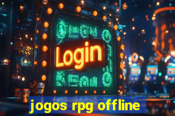 jogos rpg offline